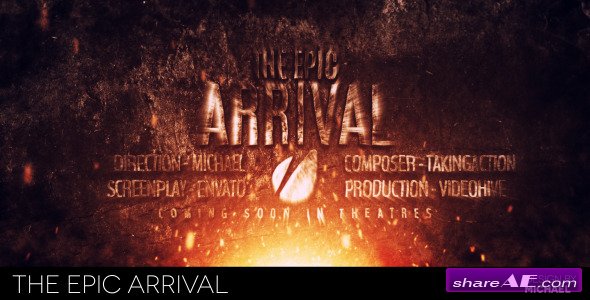 The Epic Arrival - After Effects Project (Videohive)