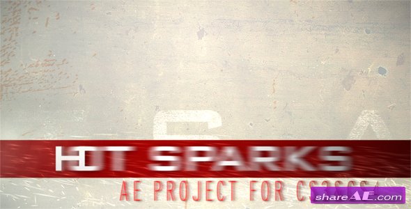 HOT SPARKS - After Effects Project (Videohive) 
