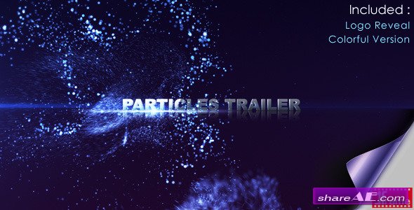 Particles Trailer - After Effects Project (Videohive)