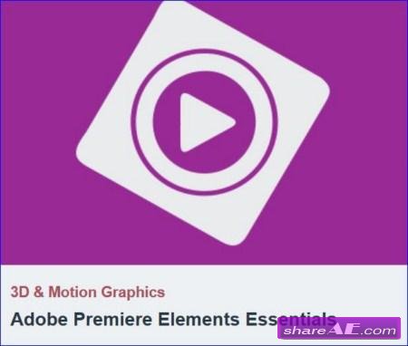 Tutsplus - Adobe Premiere Elements Essentials