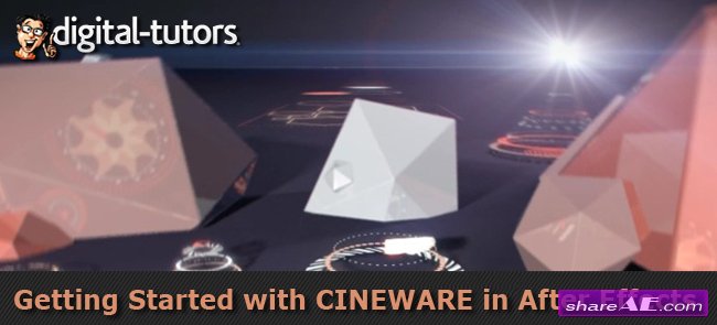 Getting Started with CINEWARE in After Effects (Digital Tutors)