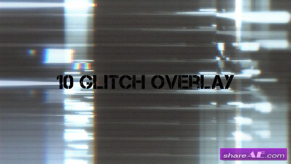 Glitch Overlay 2 - Motion Graphics (Videohive)