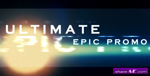 Ultimate Epic Promo - After Effects Project (Videohive)