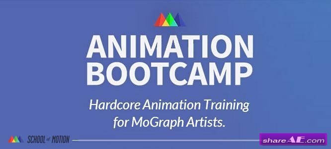 School Of Motion - Amimation BootCamp