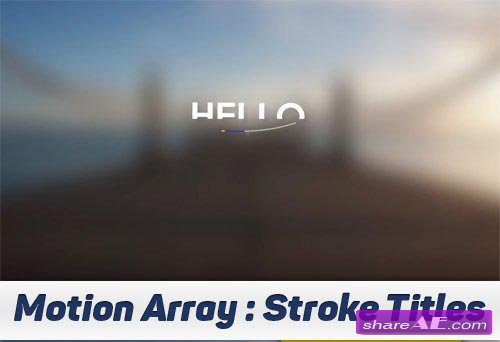 Stroke Titles - After Effects Projects (Motion Array)