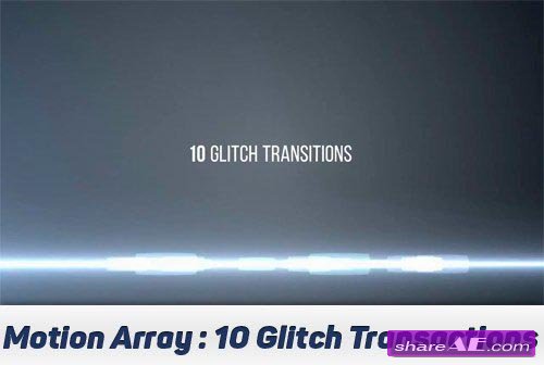 10 Glitches - After Effects Projects (Motion Array)