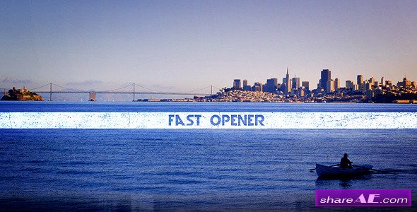 Videohive Fast Opener 11018108 - After Effects Project