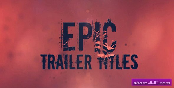 Videohive Epic Trailer Titles