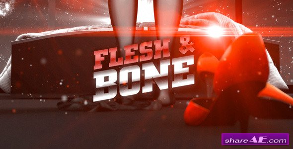 Videohive Flesh & Bone - Sexy Broadcast Kit - After Effects Templates