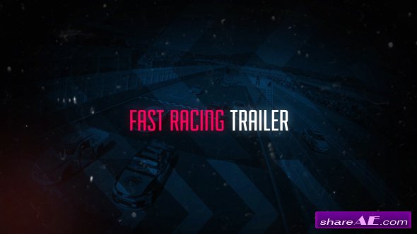 Videohive Fast Racing Trailer - After Effects Templates