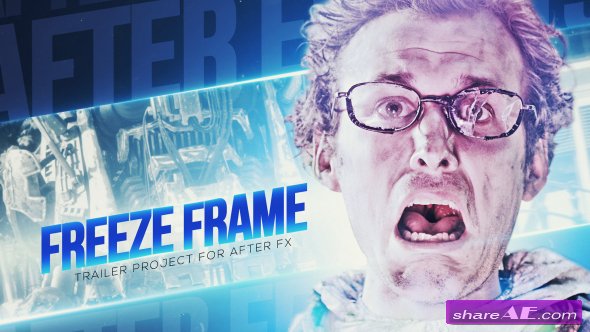 VIDEOHIVE Freeze Frame Trailer - AFTER EFFECTS TEMPLATE