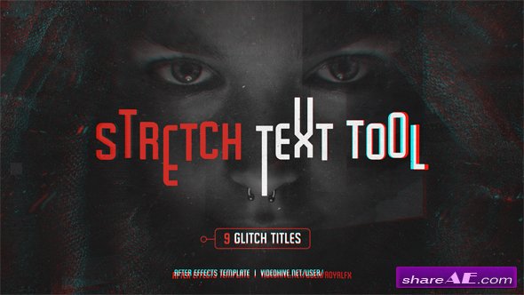 Videohive Stretch Text Tool & Glitch Titles Pack