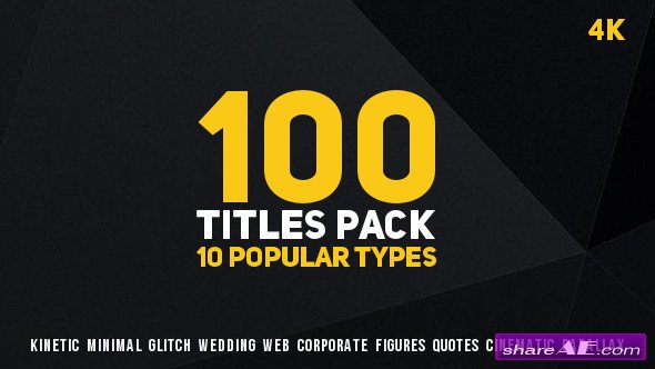 Videohive 100 Titles Pack (10 popular types)