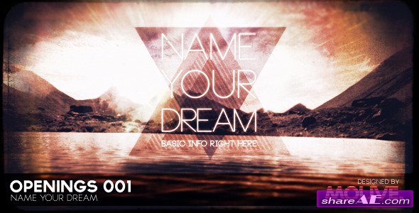 Videohive Openings 001 - Name Your Dream