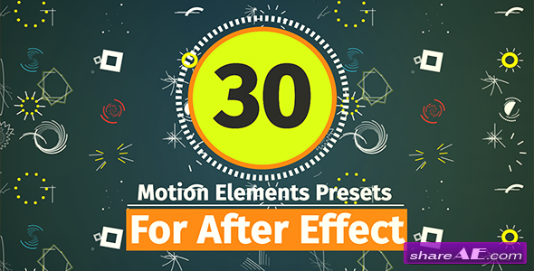 Videohive 30 Motion Element Presets Pack