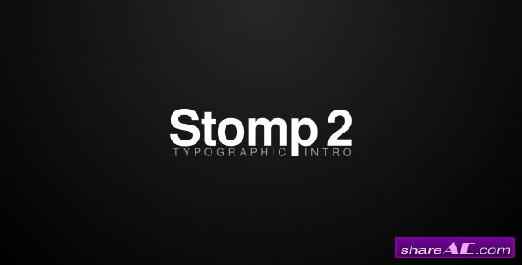 Videohive Stomp 2 - Typographic Intro
