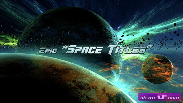 Videohive Epic Space Titles