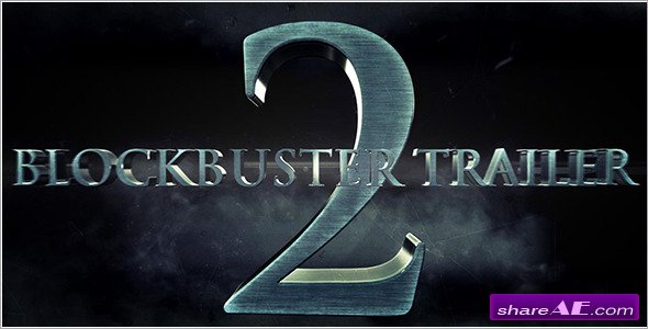 Blockbuster Trailer 2 - After Effects Project (Videohive)