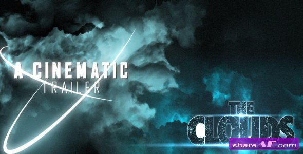 The Clouds CS4 Trailer - After Effects Project (Videohive)