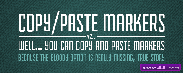 Copy Paste Markers 2 (Aescripts)