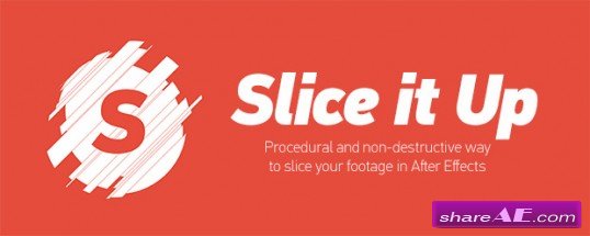 Slice it Up v2.0 (Aescripts)