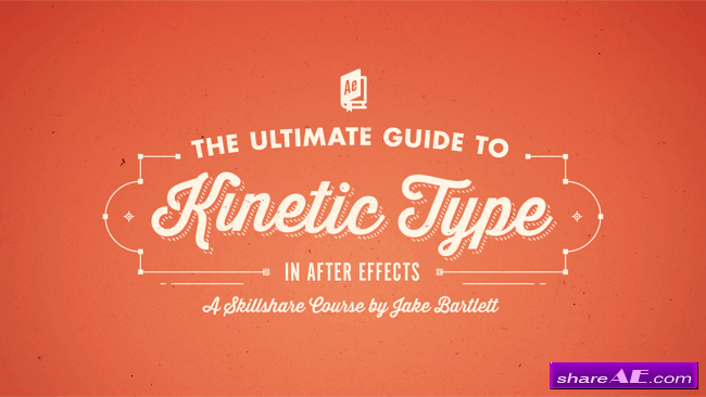 The Ultimate Guide to Kinetic Type in After Effects (Skillshare)
