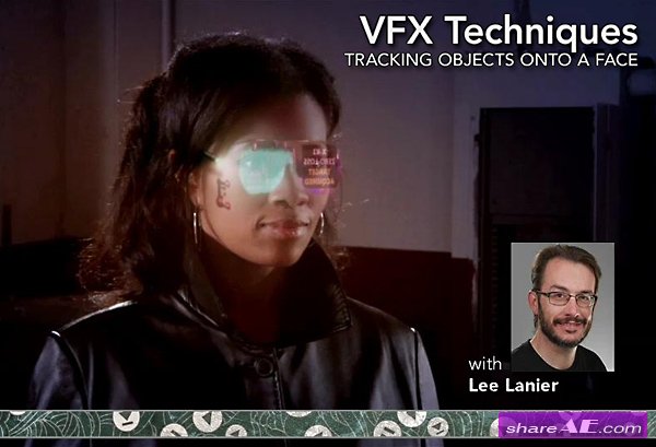 VFX Techniques: Tracking Objects Onto A Face with AE (Lynda)