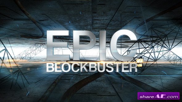 Epic Blockbuster - After Effects Project (Videohive)