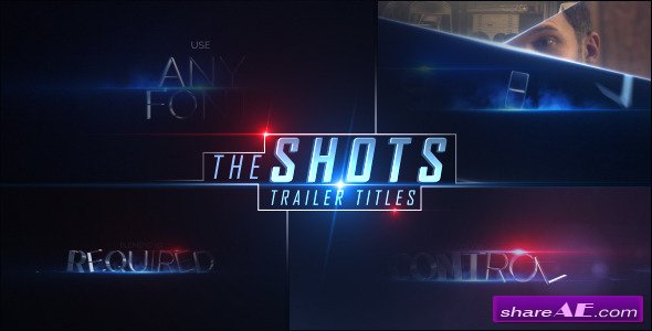 The Shots Trailer Titles - Videohive