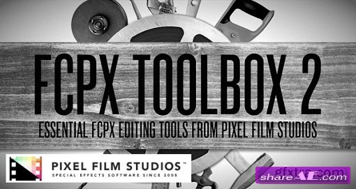 FCPX Toolbox: Volume 2 Editing Tools for Final Cut Pro X (Mac OS X)
