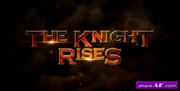Videohive The Knight Rises - Cinematic Trailer