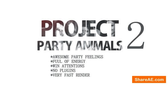 Videohive Project Party Animals 2