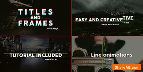 Videohive Titles And Frames Glitch