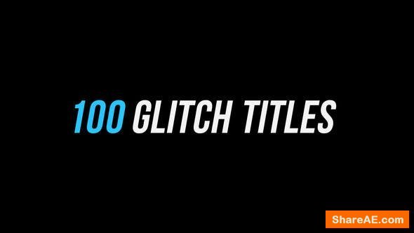 Videohive 100 Glitch Titles | After Effects Version