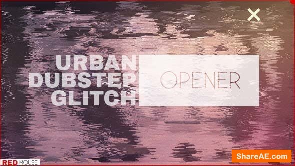 Videohive Urban Dubstep Glitch Opener