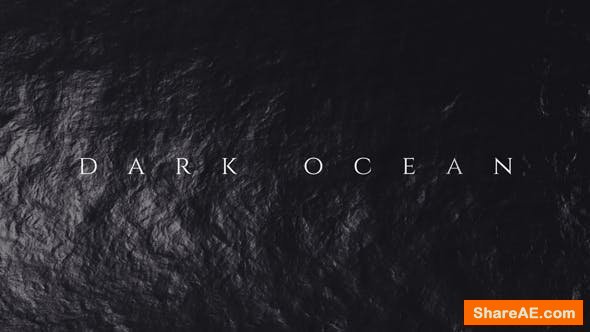 Videohive Dark Ocean - Titles Opener