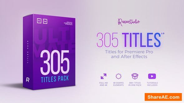 Videohive 305 Titles Ultimate Pack for Premiere Pro & After Effects