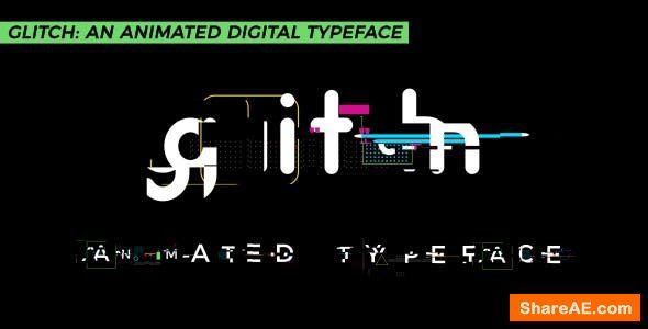 Videohive Glitch: An Animated Digital Typeface