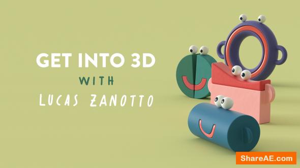 Get into 3D with Lucas Zanotto - Motion Design School
